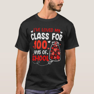 Camiseta He amado mi clase durante 100 días de profesor esc
