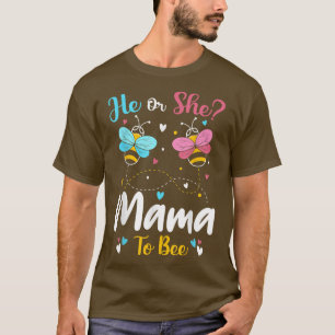 Camiseta He and She Mama To Bee Keeper Of The Gender Reveal