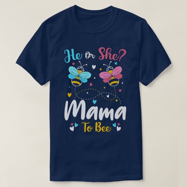 Camiseta He and She Mama To Bee Keeper Of The Gender Reveal (Diseño del anverso)