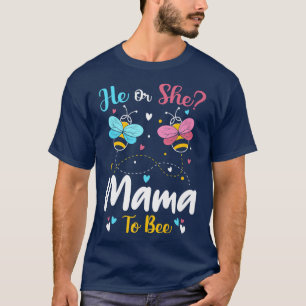 Camiseta He and She Mama To Bee Keeper Of The Gender Reveal