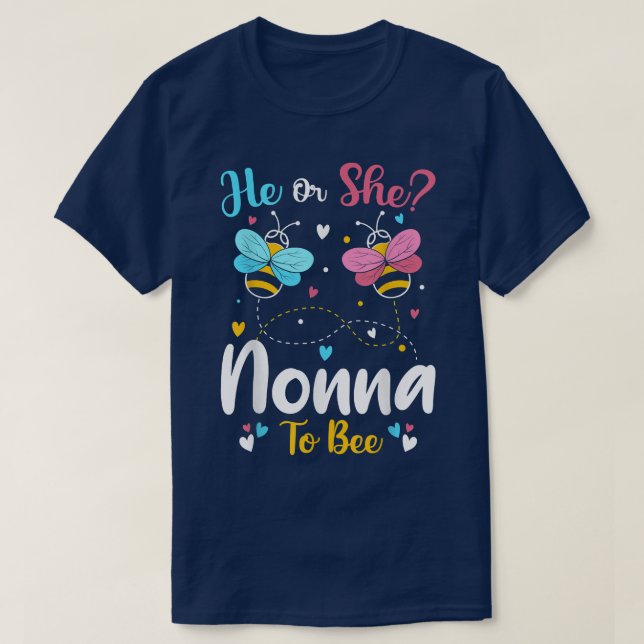 Camiseta He and She Nonny To Bee Keeper Of The Gender Revea (Diseño del anverso)