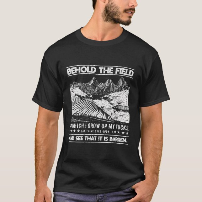 Camiseta He Aquí El Campo En El Que Cultivo Mi Campo De Agr (Anverso)
