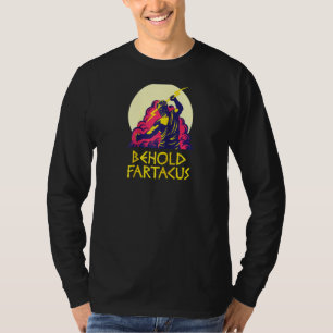 Camiseta He aquí el Chiste Fartacus Shirt Fart Gods griego