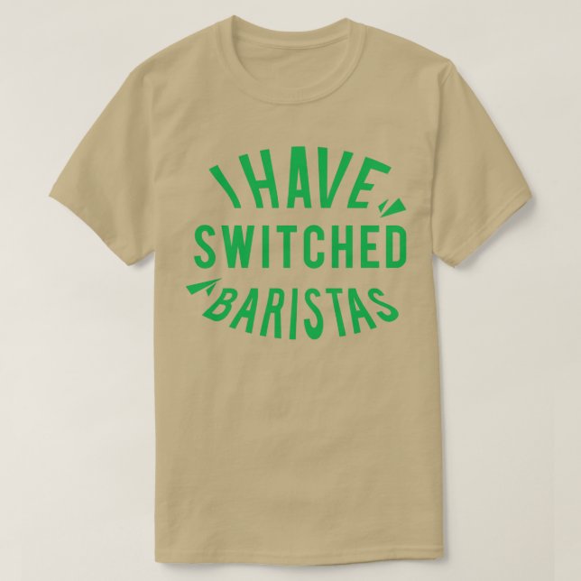Camiseta He cambiado de baristas 6 (Diseño del anverso)