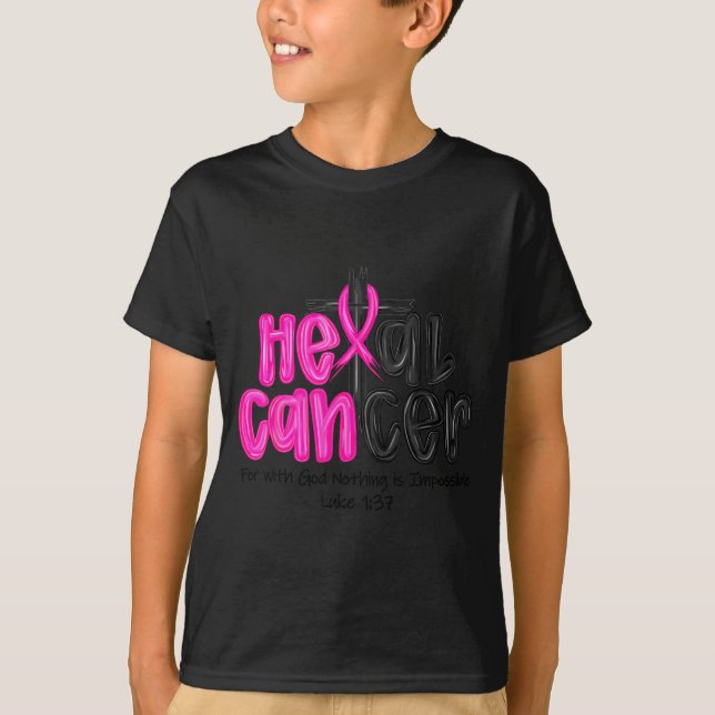 Camiseta He Can Heal Cancer Believe God Christian Breast Ca (Anverso)
