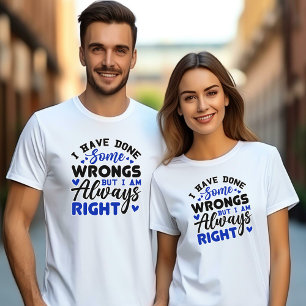 Camiseta He cometido algunos errores, pero siempre tengo ra