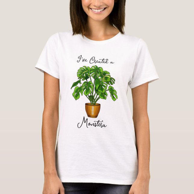 Camiseta He creado una Monstera (Anverso)