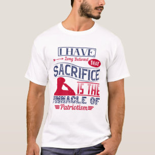 Camiseta He creído durante mucho tiempo ese sacrificio