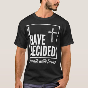 Camiseta He decidido caminar con el regalo de bautismo de J