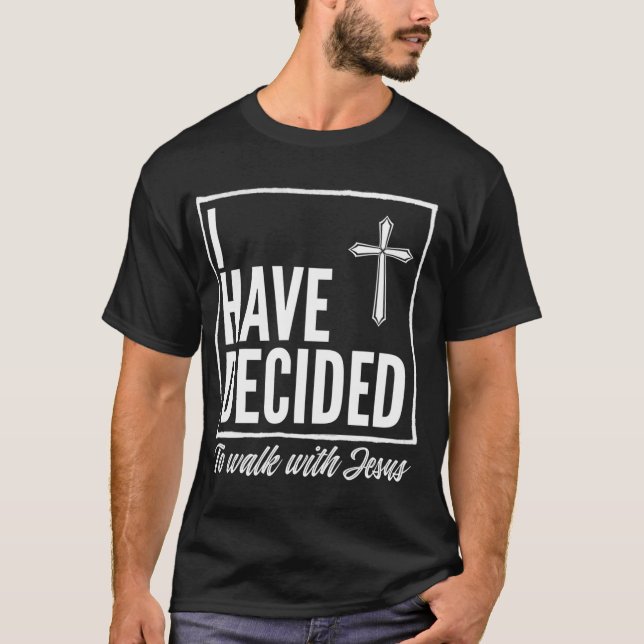 Camiseta He decidido caminar con Jesús Baptism da (Anverso)