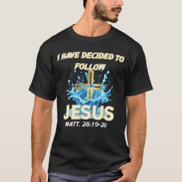 Camiseta He Decidido Seguir a Jesús Bautismo-Mat 28:19