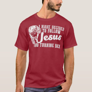 Camiseta He Decidido Seguir El Guay Basado En La Fe De Jes