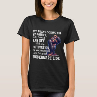 Camiseta He estado buscando mi cordura pero creo que