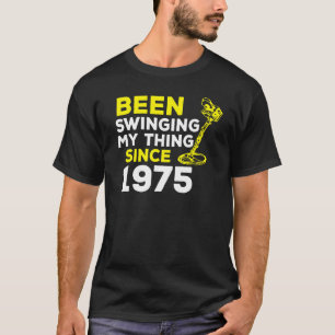 Camiseta He estado cambiando mi cosa desde el Detector Meta