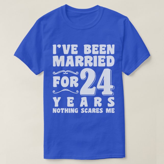 Camiseta He estado casada durante 24 años, Boda. (Diseño del anverso)