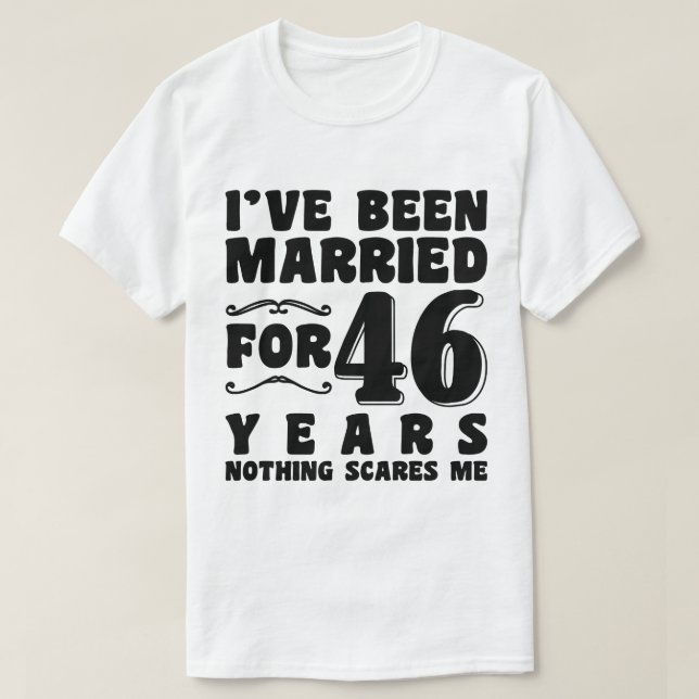 Camiseta He estado casada por 46 años, el matrimonio románt (Diseño del anverso)