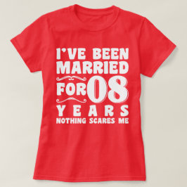 Camiseta He estado casado durante 08 años Fiesta de boda di