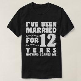 Camiseta He estado casado durante 12 años aniversario de bo