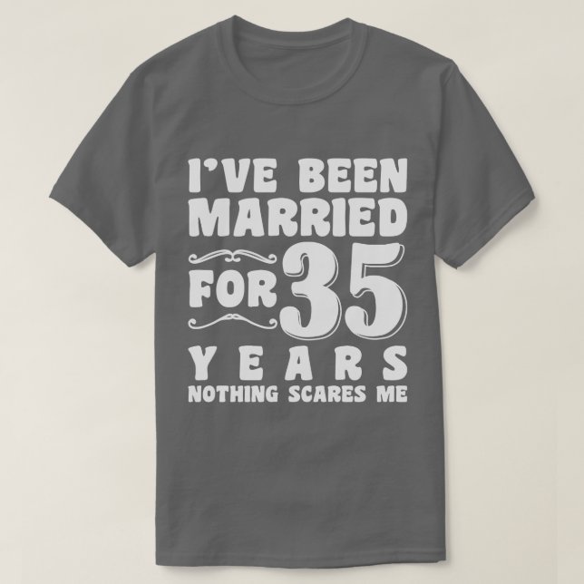 Camiseta He estado casado durante 35 años Esposo Esposa Par (Diseño del anverso)