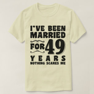 Camiseta He estado casado durante 49 años Matrimonio Románt