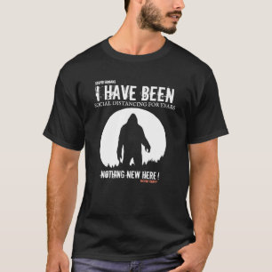 Camiseta He estado distanciado social durante años