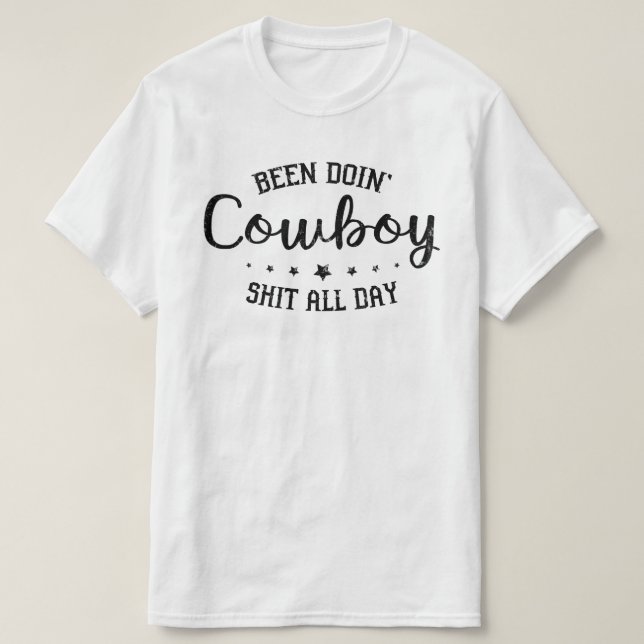 Camiseta he estado haciendo vaquero (Diseño del anverso)
