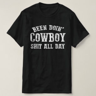 Camiseta he estado haciendo vaquero