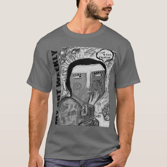 Camiseta He estado pensando (Anverso)