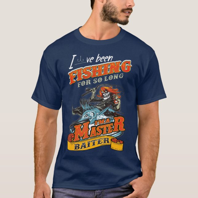 Camiseta He Estado Pescando Por Tanto Tiempo Que Soy Un Mae (Anverso)