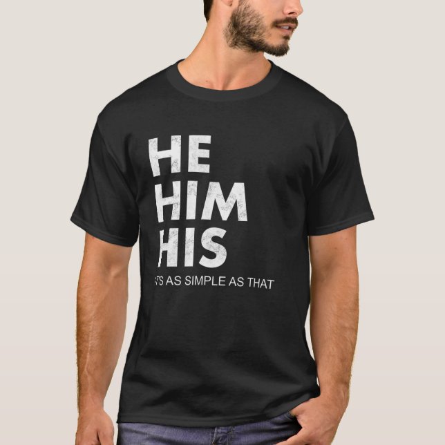 Camiseta He Him His Pronouns Matter LGBTQ Distressed He Him (Anverso)