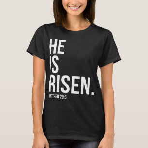 Camiseta He Is Risen Bible Scripture Verse Christian