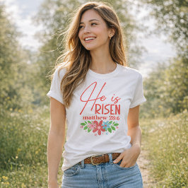 Camiseta He Is Risen Floral Girls-Cute Christian T-Shirt