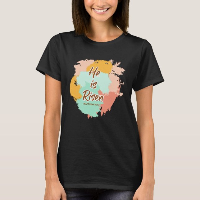 Camiseta He Is Risen Indeed Happy Easter For Christian East (Anverso)