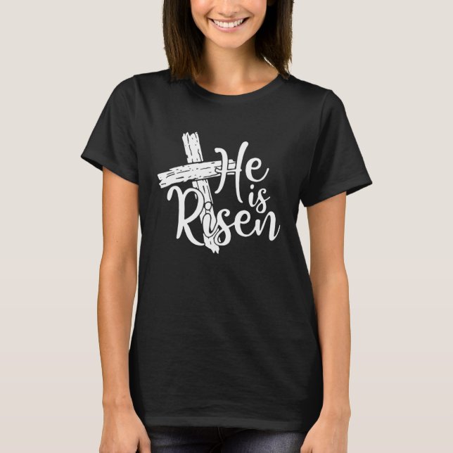 Camiseta He Is Risen Shirt Easter Day Jesus Cross Christian (Anverso)
