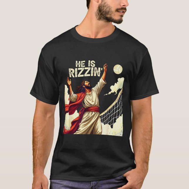 Camiseta He Is Rizzin Jesus Meme Quote Shirt Funny Volleyba (Anverso)