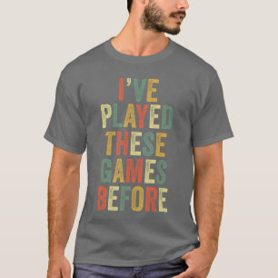Camiseta He Jugado Estos Juegos Antes Meme Divertido Jugado