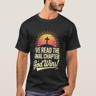 Camiseta He Leído El Capítulo Final Dios Gana Fe Cristiana