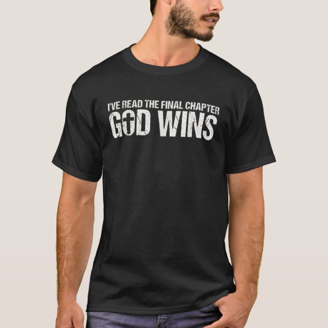Camiseta He leído el último capítulo que Dios gana (Anverso)