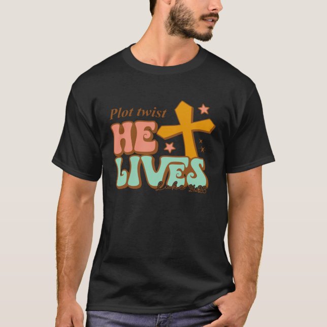 Camiseta He Lives Cross Happy Easter Day 2023 Christian Jes (Anverso)