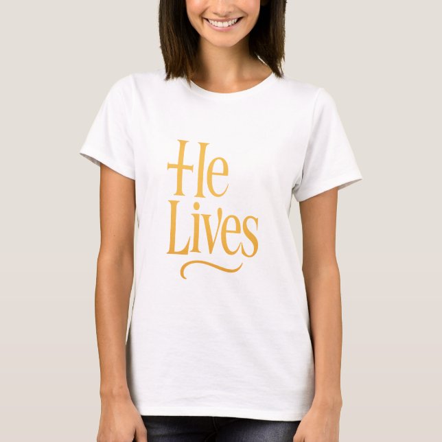 Camiseta He Lives Easter 2026 T-Shirt — Christian Gift (Anverso)