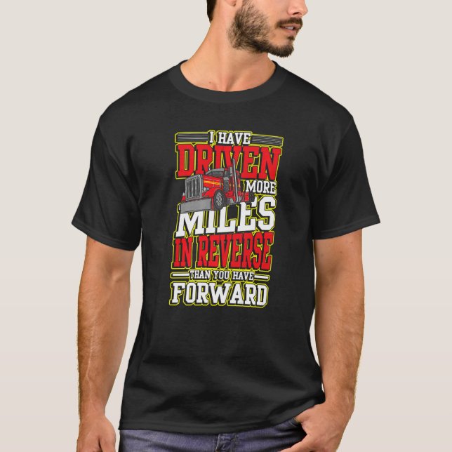 Camiseta He manejado más millas al revés para conducir un c (Anverso)