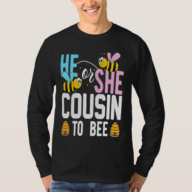 Camiseta He Or She Cousin To Bee Cute Cousin Gender Reveal  (Anverso)