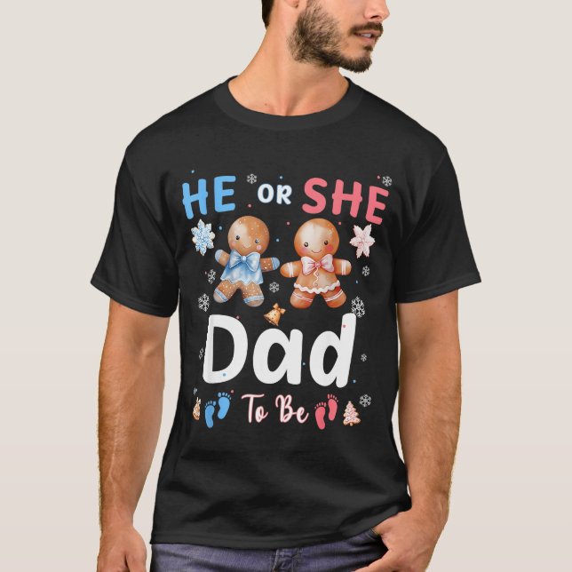 Camiseta He Or She Dad To Be Christmas Gingerbread Gender R (Anverso)