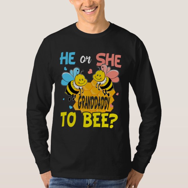 Camiseta He Or She Granddaddy To Bee Gender Reveal (Anverso)