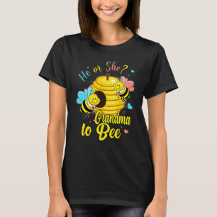 Camiseta He Or She Grandma To Bee Gender Announcement Baby 