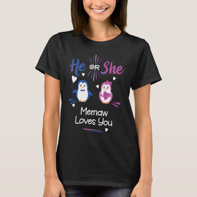 Camiseta He Or She Memaw Loves You Penguin Gender Reveal Pa (Anverso)