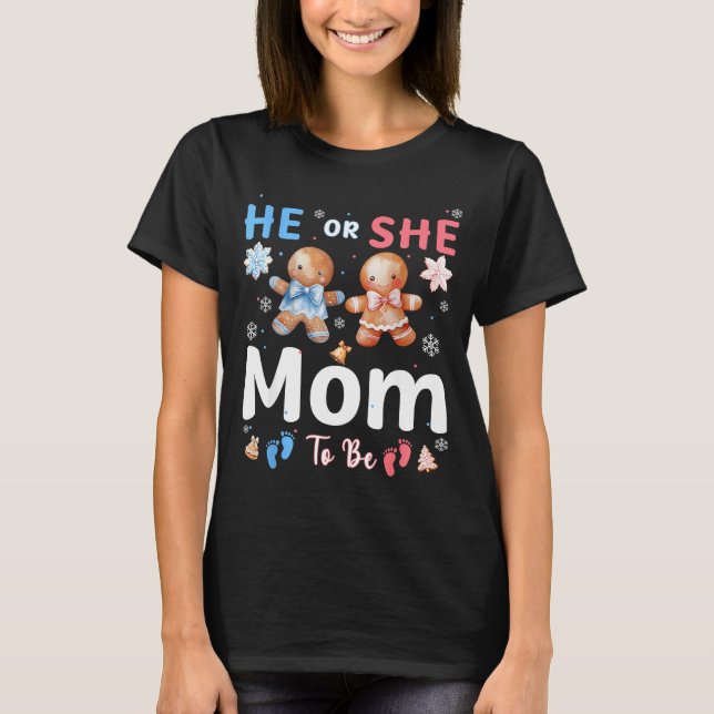 Camiseta He Or She Mom To Be Christmas Gingerbread Gender R (Anverso)