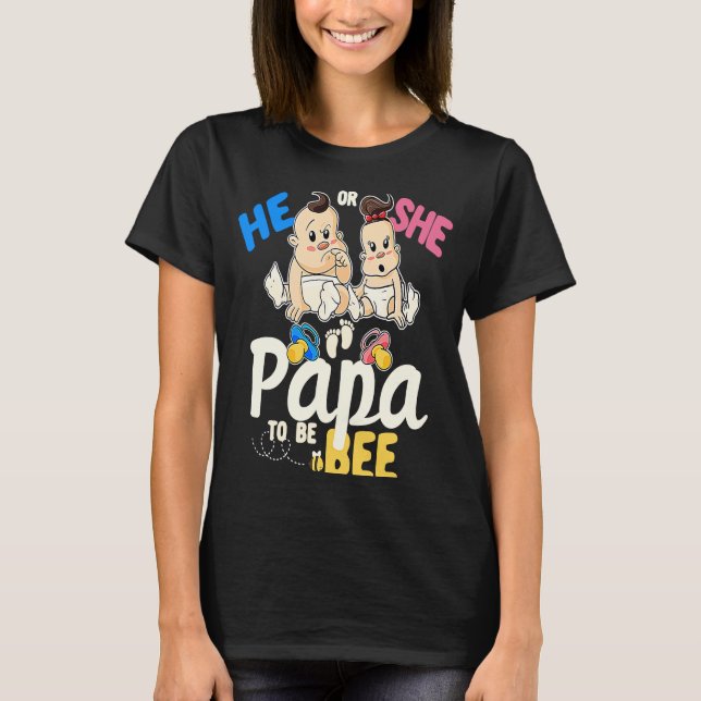Camiseta He or She Papa to Bee Gender Reveal Dad Baby Showe (Anverso)