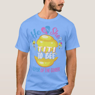 Camiseta He or She Titi To Bee Keeper of The Gender Reveal 