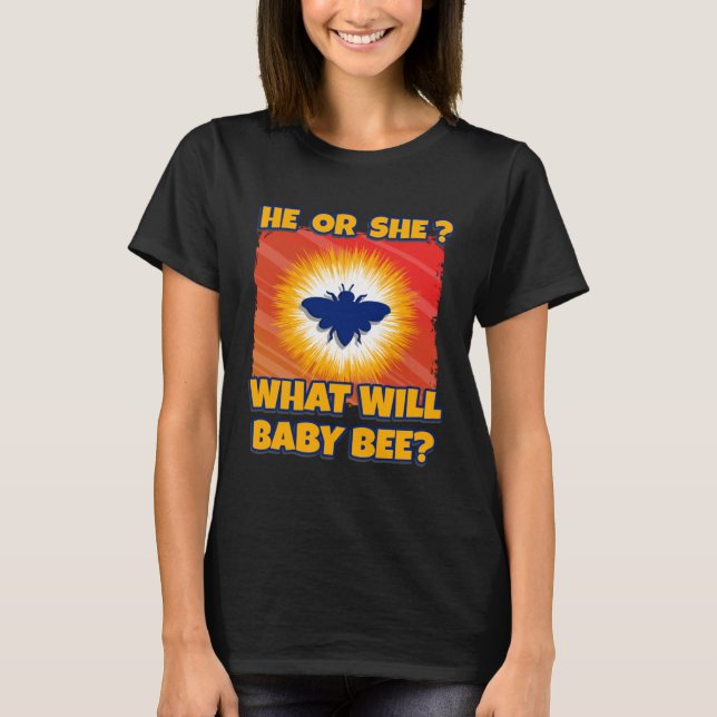 Camiseta He Or She What Will Baby Bee Beekeeper Baby Shower (Anverso)